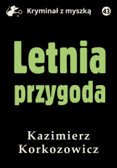 Okładka książki Letnia przygoda Kazimierz Korkozowicz