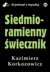 Okładka książki Siedmioramienny świecznik Kazimierz Korkozowicz
