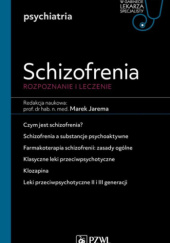 Okładka książki Schizofrenia. Diagnoza i terapia Marek Jarema