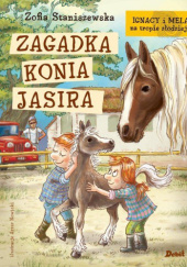 Okładka książki Zagadka konia Jasira Zofia Staniszewska