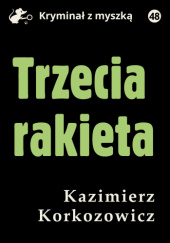 Okładka książki Trzecia rakieta Kazimierz Korkozowicz