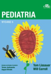 Okładka książki Pediatria Will Carroll, Tom Lissauer
