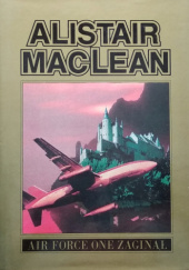 Okładka książki Air Force One zaginął John Denis, Alistair MacLean