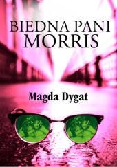 Okładka książki Biedna pani Morris Magda Dygat