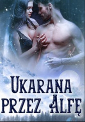 Okładka książki Ukarana przez Alfę cześć 4