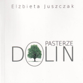 Okładka książki Pasterze dolin Elżbieta Juszczak