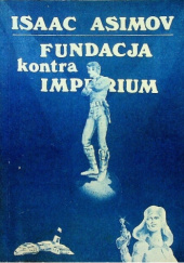 Okładka książki Fundacja kontra Imperium Isaac Asimov