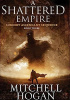 Okładka książki A Shattered Empire Mitchell Hogan