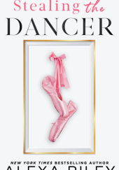 Okładka książki Stealing the Dancer Alexa Riley
