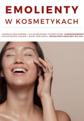 Okładka książki Emolienty w kosmetykach Katarzyna Uzdrowska