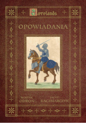 Okładka książki Haerelands: Opowiadania Jachu Kaczmarczyk, Wojtek Odroń, Filip Wojciechowski