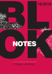 Okładka książki Blok-Notes 19/2016. Z kręgu "Kultury" praca zbiorowa