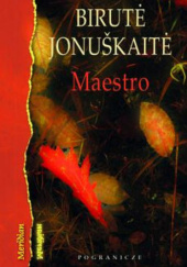 Okładka książki Maestro Birute Jonuškaite