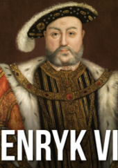 Okładka książki Henryk VIII bez mitów Michał Gadziński
