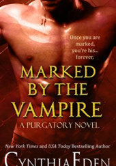 Okładka książki Marked By The Vampire Cynthia Eden