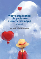 Okładka książki Wady serca dla pediatrów i lekarzy rodzinnych Bożena Werner