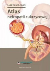 Okładka książki Atlas nefropatii cukrzycowej Luis Raul Lepori