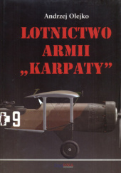 Okładka książki Lotnictwo Armii "Karpaty" Andrzej Olejko