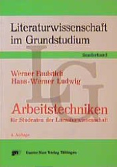 Okładka książki Arbeitstechniken für Studenten der Literaturwissenschaft Werner Faulstich, Hans-Werner Ludwig