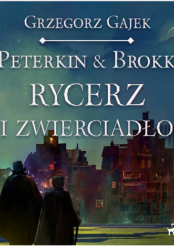 Okładki książek z cyklu Peterkin & Brokk