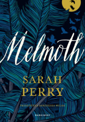 Okładka książki Melmoth Sarah Perry