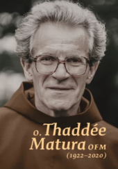 Ojciec Thaddée Matura OFM (1922-2020)