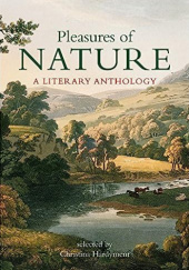 Okładka książki Pleasures of Nature: A Literary Anthology Christina Hardyment