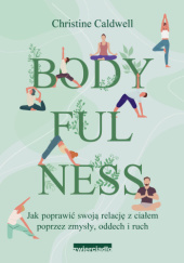 Okładka książki Bodyfulness Christine Caldwell