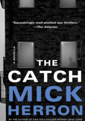Okładka książki The catch Mick Herron