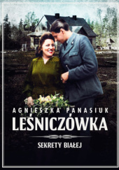 Okładka książki Leśniczówka Agnieszka Panasiuk