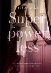 Okładka książki Superpowerless Victoria Kå