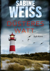Okładka książki Düsteres Watt Sabine Weiss