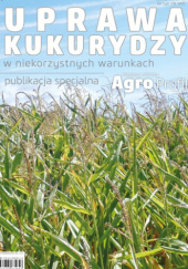 Okładka książki Uprawa kukurydzy w niekorzystnych warunkach praca zbiorowa