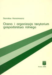 Okładka książki Ocena i organizacja terytorium gospodarstwa rolnego Stanisław Harasimowicz