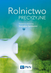 Okładka książki Rolnictwo precyzyjne Stanisław Samborski