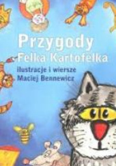Okładka książki Przygody Felka Kartofelka Maciej Bennewicz