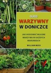 Okładka książki Ogród warzywny w doniczce William Moss