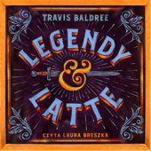 Okładka książki Legendy i latte Travis Baldree