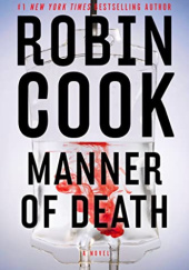Okładka książki Manner of Death Robin Cook