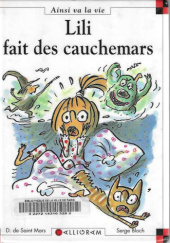 Okładka książki Lili fait des cauchemars Dominique de Saint Mars