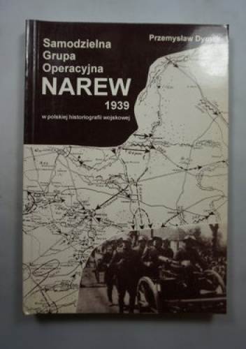 Samodzielna Grupa Operacyjna "Narew" 1939 w polskiej historiografii wojskowej