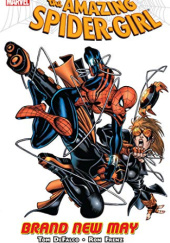 Okładka książki Amazing Spider-Girl: A Brand New May Tom DeFalco, Ron Frenz