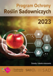 Okładka książki Program Ochrony Roślin Sadowniczych 2023 praca zbiorowa