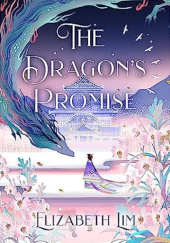Okładka książki The Dragon's Promise Elizabeth Lim