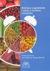 Okładka książki Wybrane zagadnienia z nauki o żywieniu człowieka Jadwiga Biernat