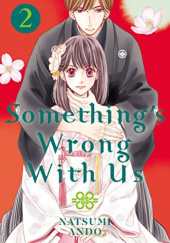 Okładka książki Something's Wrong With Us 02 Natsumi Ando