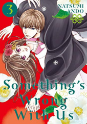 Okładka książki Something's Wrong With Us 03 Natsumi Ando
