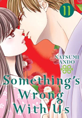 Okładka książki Something's Wrong With Us 11 Natsumi Ando