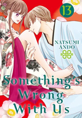 Okładka książki Something's Wrong With Us 13 Natsumi Ando