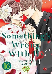 Okładka książki Somethings Wrong With Us 16 Natsumi Ando